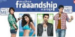 MUJHSE FRAAANDSHIP KAROGE