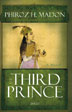Phiroz Madon's The Third Prince & a talk on 