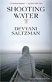 Devyani Saltzman's Shooting Water